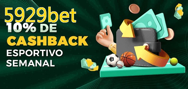 10% de bônus de cashback na 5929bet